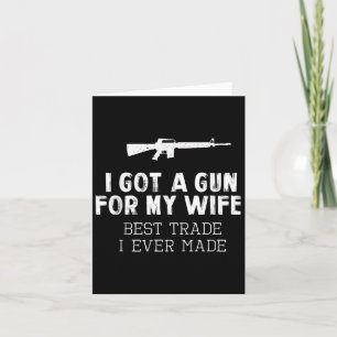 Ich Got eine Waffe für meine Ehefrau Bester Handel Karte