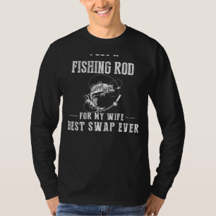 Ich Got einen Angelrod für meine Ehefrau - Bester T-Shirt