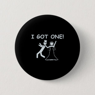 Ich Got einen Wedding Bride Funny Junggeselinnen-A Button