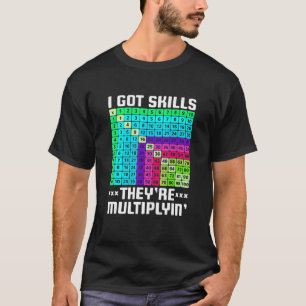 Ich Got Fähigkeiten, die Mathematiklehrer Stu T-Shirt