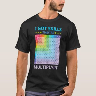 Ich Got Fähigkeiten, die Mathematiklehrer Stu T-Shirt