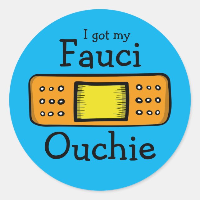 Ich got meine Fauci Ouchie (blau) Runder Aufkleber (Vorderseite)