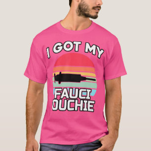 Ich Got meine Fauci Ouchie - Funny Dr Fauci - Pro T-Shirt