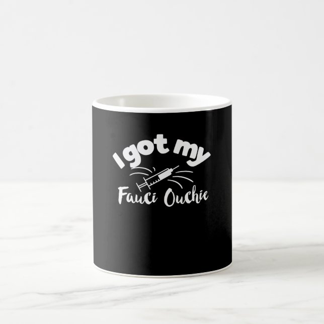 Ich Got meine Fauci Ouchie Funny Pro Impfung Kaffeetasse (Mittel)
