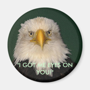 "ICH GOT MIR AUGEN AUF EUCH!" Eagle Magnet