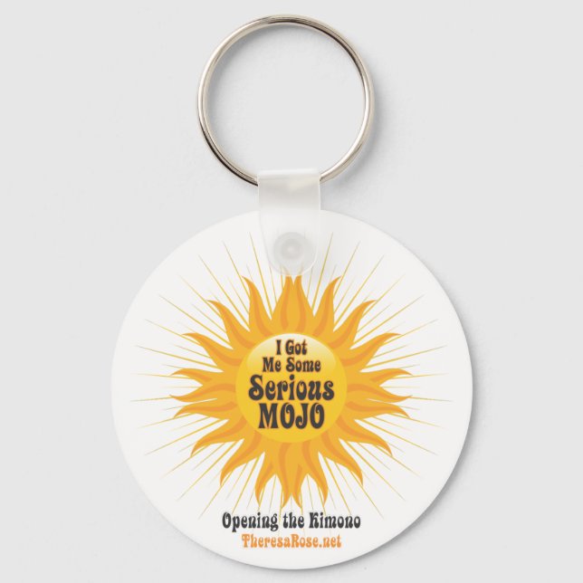 Ich Got mir einige ernste Mojo-Schlüsselanhänger Schlüsselanhänger (Vorderseite)