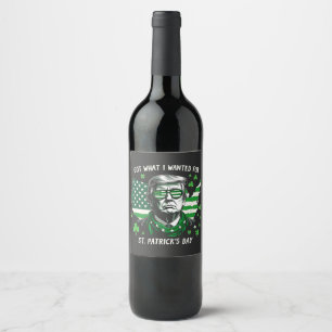 Ich Got, was ich für St. Patrick's Day Trump USA g Weinetikett