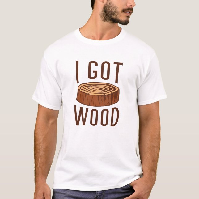 Ich Got Wood T-Shirt (Vorderseite)