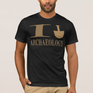 Ich grabe Archäologie-Shirts T-Shirt
