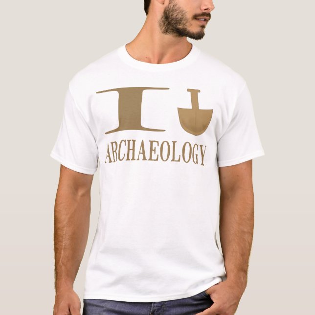 Ich grabe Archäologie-Shirts T-Shirt (Vorderseite)