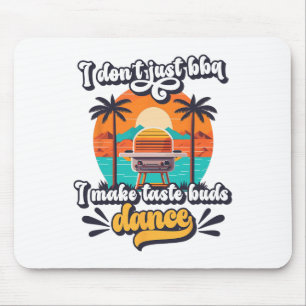Ich grille nicht nur, ich bringe Geschmacksknospen Mousepad