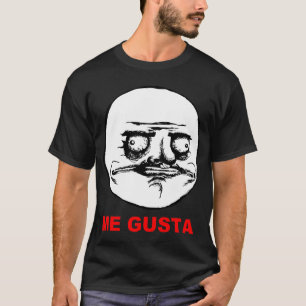 Ich Gusta Raserei-Gesicht Meme T-Shirt