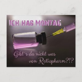 Ich hab Montag - gibts da war dagegen? Postkarte