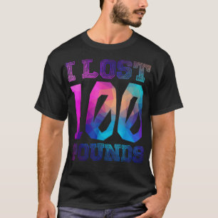 Ich habe 100 Pfund verloren - Ankündigung eines ho T-Shirt