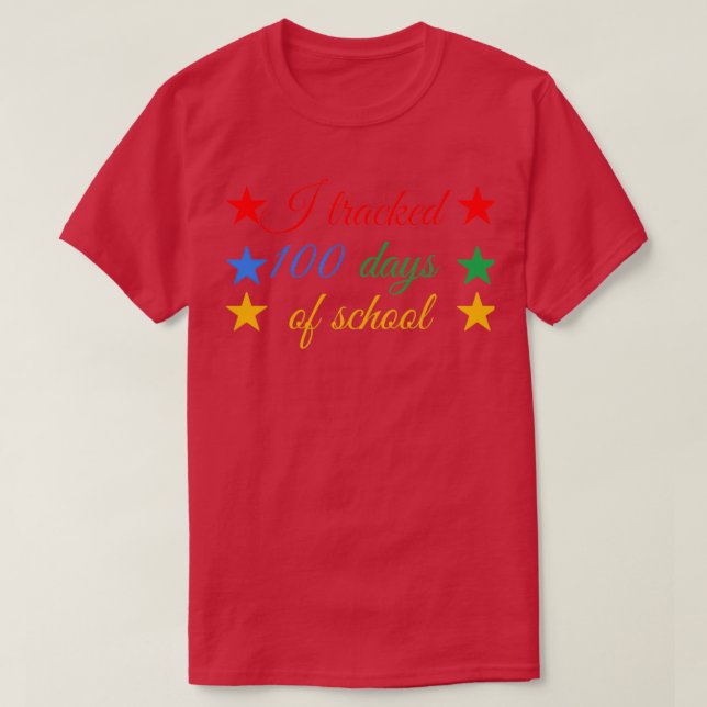 Ich habe 100 Schultage verfolgt T-Shirt (Design vorne)