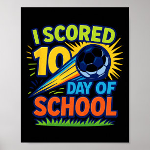 Ich habe 100 Tage Schulfußballfeier erzielt Poster
