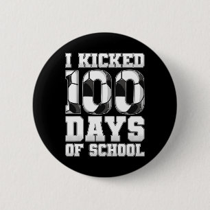 Ich habe 100 Tage Schulsoccer geworfen Button
