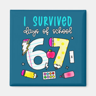 Ich habe 100 Tage von 67 überlebt 100. Schultag Le Magnet