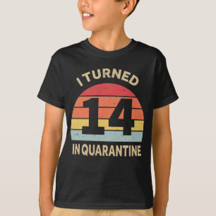 Ich habe 14 in Quarantäne T-Shirt