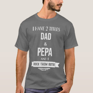 Ich habe 2itles Papa und Pepa Special Grandpa lust T-Shirt