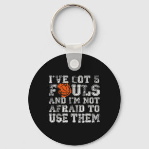 Ich habe 5 Fouls Bysketbyll Geschenke Männer Fraue Schlüsselanhänger