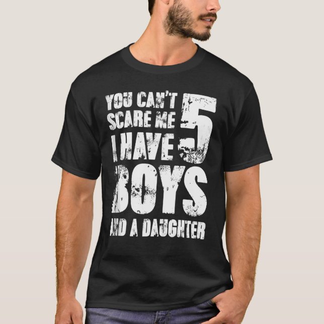 Ich habe 5 Jungs und eine Tochter Wi. T-Shirt (Vorderseite)