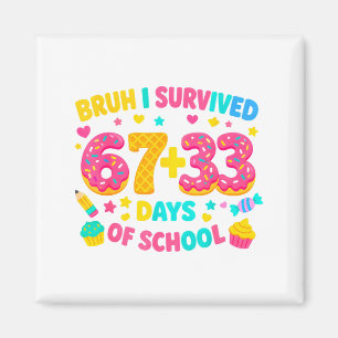 Ich habe 67 + 33 Tage Schule überlebt Eiscreme-Tro Magnet