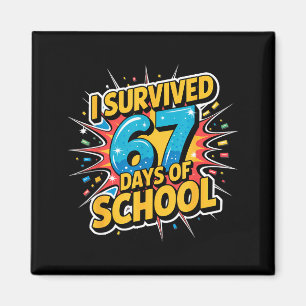 Ich habe 67 Schultage überlebt Lustig 67 Lehrer St Magnet