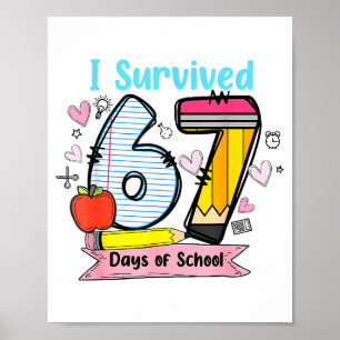 Ich habe 67 Schultage überlebt, Lustige Lehrer Sch Poster
