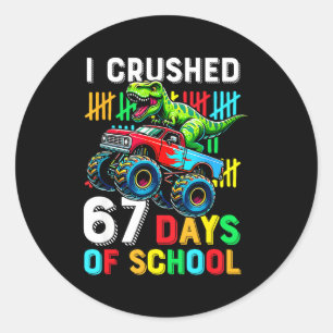 Ich habe 67 Schultage zermalmt Lustiger Six Seven Runder Aufkleber
