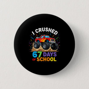Ich habe 67 Schultage zerquetscht 67 Meme 6 7 Mons Button