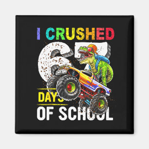 Ich habe 67 Schultage zerschmettert Lustiger Six S Magnet