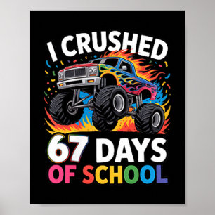 Ich habe 67 Tage Schule für Schulkinder zurück zur Poster