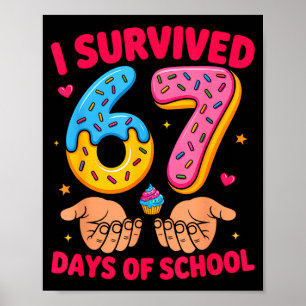 Ich habe 67 Tage Schule überlebt Lehrer Kinder Lus Poster