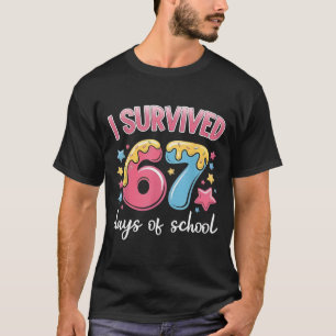 Ich habe 67 Tage Schule überlebt Lustig 67 Lehrer T-Shirt