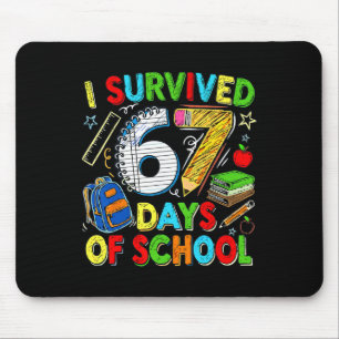 Ich habe 67 Tage Schule überlebt Lustig Sechs Sieb Mousepad