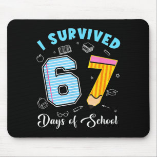 Ich habe 67 Tage Schule überlebt Lustiger 67er-Mem Mousepad