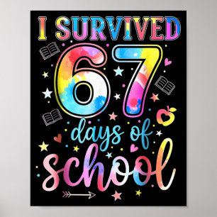Ich habe 67 Tage Schule überlebt Lustiger 67er-Mem Poster