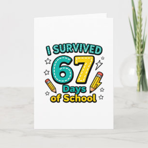 Ich habe 67 Tage Schule überlebt Lustiger Lehrer S Karte