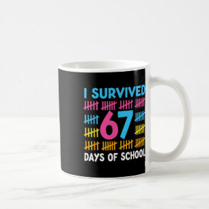Ich habe 67 Tage Schule überlebt Lustiges 67 Meme Kaffeetasse