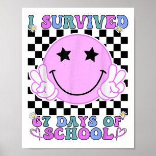 Ich habe 67 Tage Schule überlebt Lustiges 67 Meme Poster