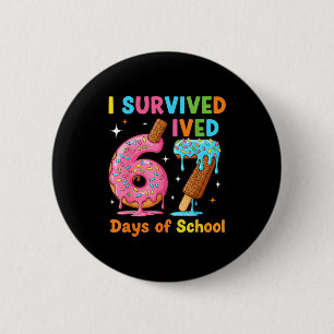 Ich habe 67 Tage Schule überlebt Lustiges Meme Leh Button