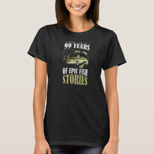 Ich habe 99 Jahre Epischen Fischgeschichten Fische T-Shirt