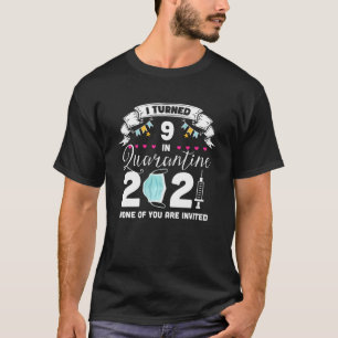 Ich habe 9 Jahre in Quarantäne Niedlich 9. Geburts T-Shirt