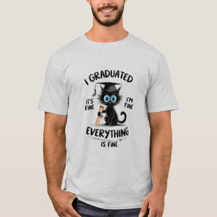 Ich habe abgeschlossen Es ist in Ordnung Mir geht' T-Shirt