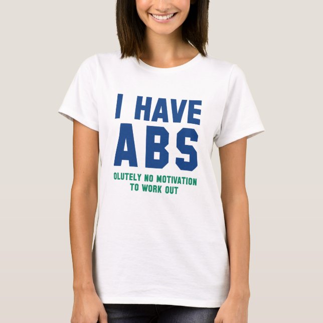 Ich habe Abs. T-Shirt (Vorderseite)