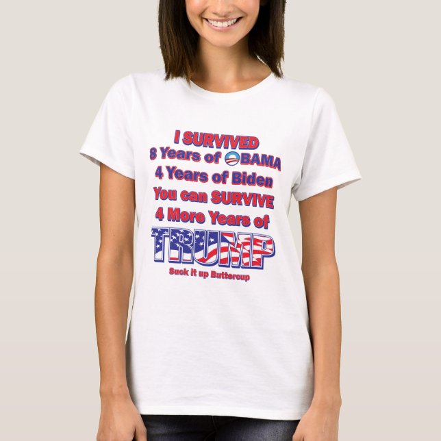 Ich habe acht Jahre Obama überlebt T-Shirt (Vorderseite)