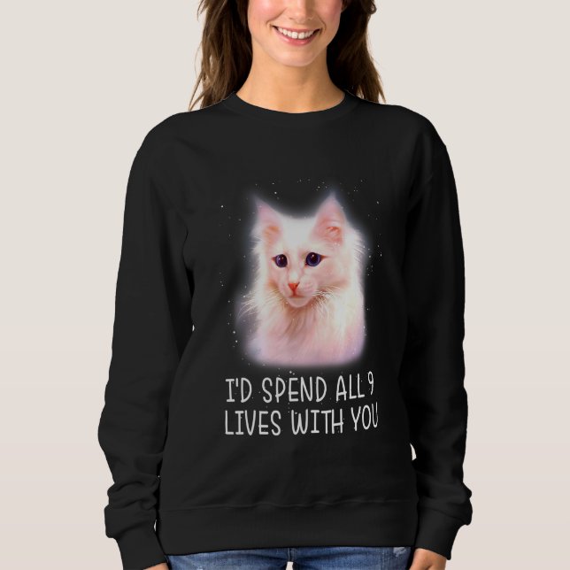 Ich habe alle 9 Leben mit Ihrer Katze verbracht Sweatshirt (Vorderseite)