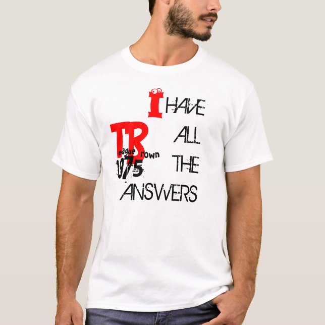Ich habe alle Antworten T-Shirt (Vorderseite)