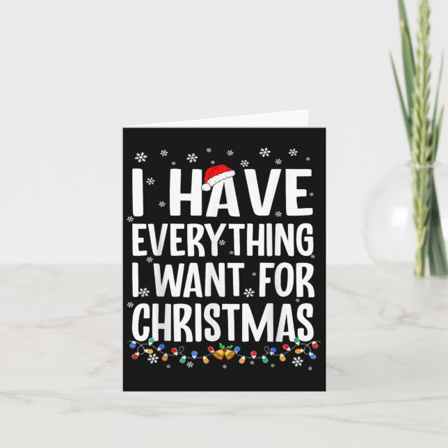 Ich habe alles, was ich zu Weihnachten Gewollt hab Karte (Vorderseite)